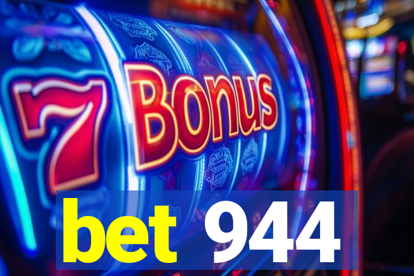 bet 944